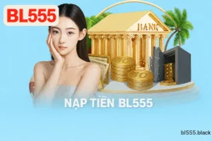 Nạp Tiền BL555
