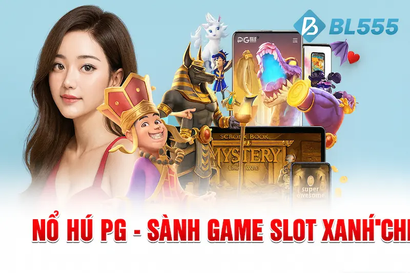 Giới thiệu Nổ hũ PG - Sảnh Game slot xanh chín